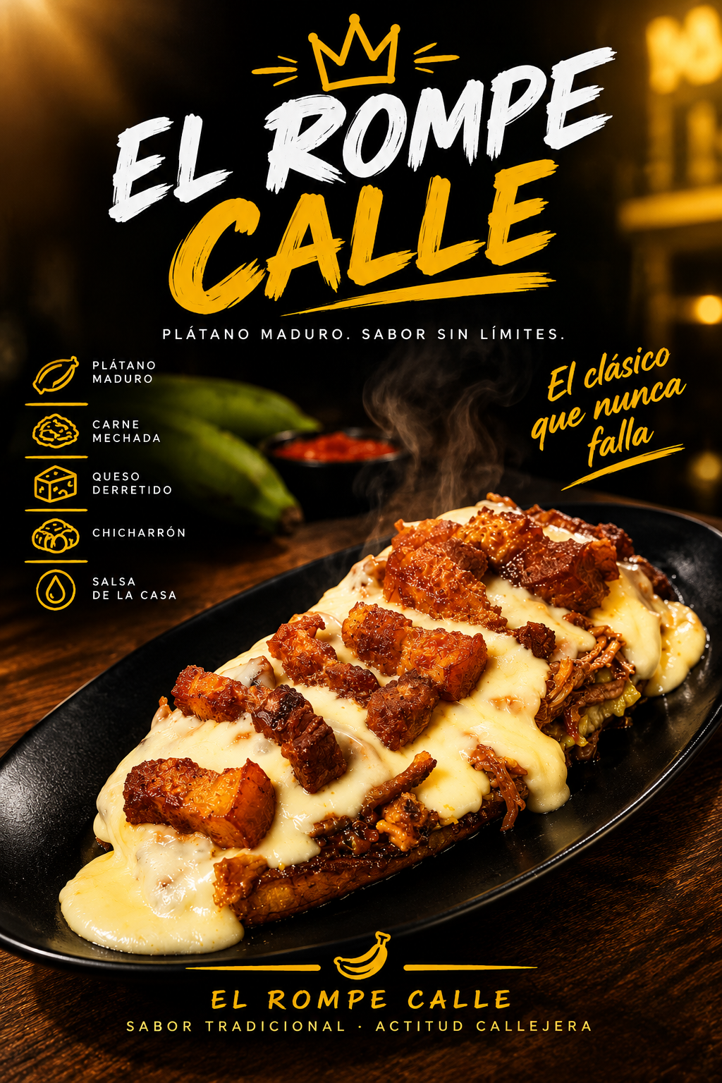 El Rompe Calle, plátano maduro con queso fundido y chicharrón
